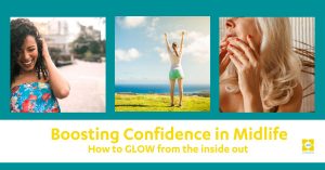 Boosting confidence in midlife